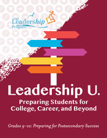 Leadership U : Preparing Students for College, Career, and BeyondGrades 910: Preparing for Post-Secondary Success by The Leadership Program (Paperback)