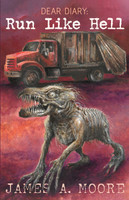 Dear Diary : Run Like Hell by James A Moore (Paperback)