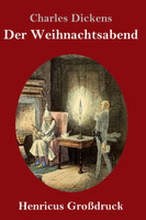 Eine Weihnachtsgeschichte (Großdruck) by Charles Dickens (Hardcover)