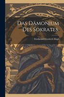 Das Dämonium des Sokrates. by Ferdinand Friedrich Hügli (Paperback)