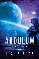 Ardulum : First Don by J.S. Fields (Paperback)