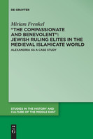 "The Compassionate and Benevolent" by Miriam Frenkel (Paperback)