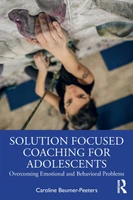 Solution Focused Coaching for Adolescents by Caroline Beumer-Peeters (Paperback)