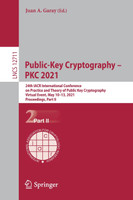Public-Key Cryptography - PKC 2021 by Juan A. Garay (Paperback)