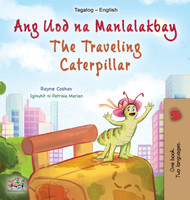The Traveling Caterpillar (Tagalog English Bilingual Children's Book) by Rayne Coshav (Hardcover)