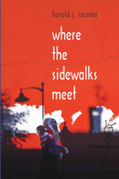 Where the Sidewalks Meet by Harold J. Recinos (Paperback)