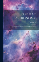Popular Astronomy; Volume 15 (Hardcover)