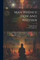 Man Whence How And Whither (Paperback)