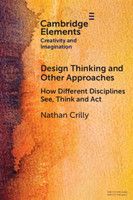 Design Thinking and Other Approaches by Nathan Crilly (Paperback)
