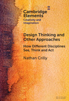 Design Thinking and Other Approaches by Nathan Crilly (Hardcover)