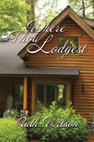 Where Thou Lodgest