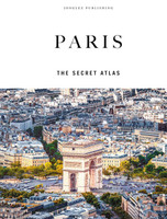 Paris : The Secret Atlas