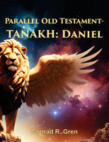 PARALLEL OLD TESTAMENT - TANAKH : Daniel
