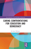 Caring Confrontations for Education and Democracy