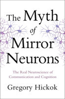 The Myth of Mirror Neurons