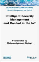 Intelligent Security Management and Control in the IoT