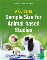 A Guide to Sample Size for Animal-based Studies