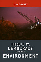 Inequality, Democracy, and the Environment