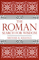 The Roman Search for Wisdom