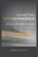 Inhabiting Interdependence