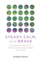 Steady, Calm, and Brave