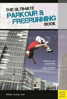 Ultimate Parkour & Freerunning Book