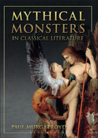 Mythical Monsters in Classical Lite: A Secret Discourse of Hermes Trismegistus