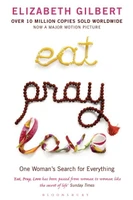 Eat, Pray, Love: One Woman's Search for Everything