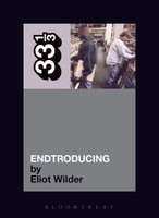 33 1/3 DJ Shadow's Endtroducing