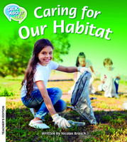 Caring For Our Habitat Teachers Edition