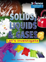 Solids, Liquids and Gases