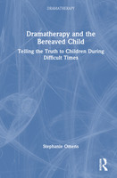 Dramatherapy and the Bereaved Child