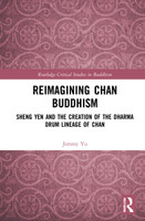 Reimagining Chan Buddhism