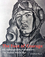 The Face of Courage: Eric Kennington, Portraiture and the Second World War