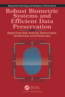 Robust Biometric Systems and Efficient Data Preservation