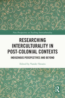 Researching Interculturality in Post-Colonial Contexts