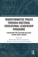 Transformative Praxis through Doctoral Educational Leadership Programs