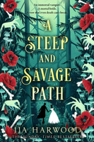 Steep and Savage Path