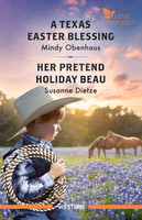 Texas Easter Blessing/Her Pretend Holiday Beau