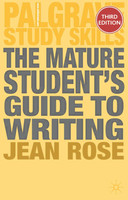 The Mature Students Guide to Writing
