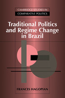 Traditional Politics and Regime Change in Brazil