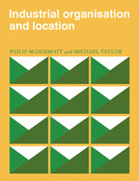 Industrial Organisation and Location