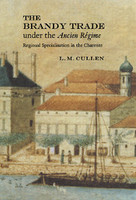 The Brandy Trade under the Ancien Régime