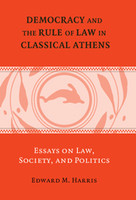 Democracy and the Rule of Law in Classical Athens