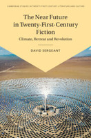 The Near Future in Twenty-First-Century Fiction
