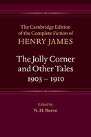 The Jolly Corner and Other Tales, 1903-1910