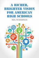 A Richer, Brighter Vision for American High Schools