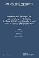 Materials and Strategies for Lab-on-a-Chip - Biological Analysis, Cell-Material Interfaces and Fluidic Assembly of Nanostructures