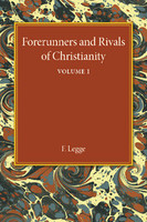 Forerunners and Rivals of Christianity