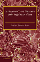 A Selection of Cases Illustrative of the English Law of Tort